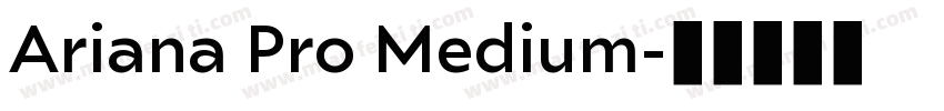 Ariana Pro Medium字体转换